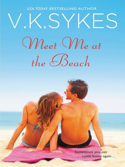 Title details for Meet Me at the Beach by V. K. Sykes - Wait list